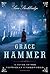 Grace Hammer : a Novel of t...