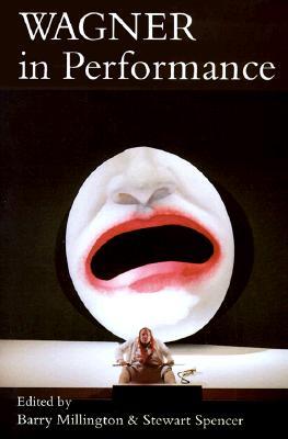 Wagner in Performance (Hardcover)