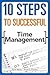 10 Steps to Successful Time Management (10 Steps Series)