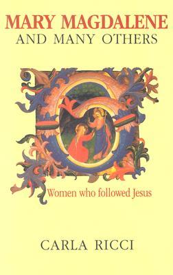 Mary Magdalene and Many Others: Women who followed Jesus (Paperback)