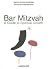Bar Mitzvah: A Guide to Spi...