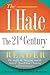 The I Hate the 21st Century...