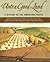 Unto a Good Land: A History...