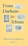 From Durham to Tehran: Persianist Impressions