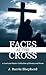 Faces at the Cross A Lent and Easter Collection of Poetry and Prose by J. Barrie Shepherd