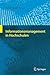 Informationsmanagement in Hochschulen by Arndt Bode