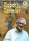 Robert Cormier: Author of the Chocolate War Robert Cormier: Author of the Chocolate War