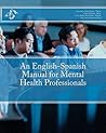 An English-Spanish Manual for Mental Health Professionals