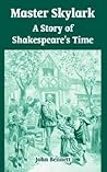 Master Skylark: A Story of Shakespeare's Time