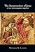 The Resurrection of Jesus: A New Historiographical Approach