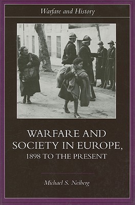 Warfare and Society in Europe (Warfare and History)
