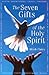 The Seven Gifts of the Holy Spirit by Mitch Finley