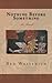 Nothing Before Something by Red Wassenich