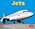 Jets (Pebble Plus: Mighty Machines)