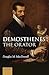 Demosthenes the Orator