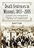 Death Sentences in Missouri, 1803-2005 by Harriet C. Frazier