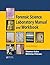 Forensic Science Laboratory Manual and Workbook by Thomas Kubic