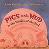 Pigs in the Mud in the Middle of the Rud by Lynn Plourde