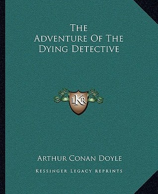 The Adventure of the Dying Detective