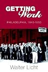 Getting Work: Philadelphia, 1840-1950