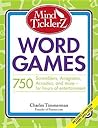 Mind Ticklerz Word Games: 700+ Scramblers, Anagrams, Acrostics, and more - for hours of entertainment Mind Ticklerz Word Games: 700+ Scramblers, Anagrams, Acrostics, and more - for hours of entertainment