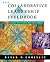 The Collaborative Leadership Fieldbook (Jossey-Bass Leadership Series)
