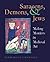 Saracens, Demons & Jews by Debra Higgs Strickland