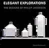 Elegant Explorations: The Designs of Phillip Jacobson