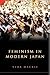 Feminism in Modern Japan: C...