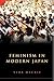 Feminism in Modern Japan by Vera Mackie