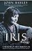 The Iris Trilogy 'Iris, ', ...