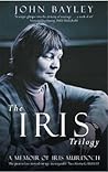 The Iris Trilogy 'Iris, ', 'Iris and the Friends', 'Widower's House The Iris Trilogy 'Iris, ', 'Iris and the Friends', 'Widower's House