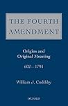 The Fourth Amendment: Origins and Original Meaning 602 - 1791