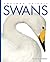 Swans (Amazing Animals)