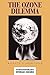 The Ozone Dilemma: A Refere...