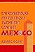 Entrepreneurs and Politics in Twentieth-Century Mexico
