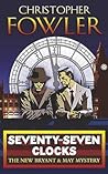 Seventy-Seven Clocks by Christopher Fowler