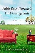 Faith Bass Darling's Last Garage Sale
