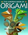 The Usborne Book of Origami (How to Make Series)