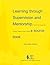 Learning Through Supervision and Mentorship to Support the Development of Infants, Toddlers and Their Families: A Source Book