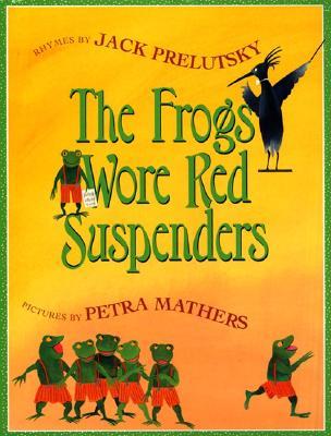 The Frogs Wore Red Suspenders (Hardcover)