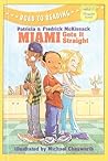 Miami Gets It Straight (Road to Reading Mile 5 (Chapter Books) by Patricia C. McKissack