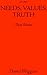 Needs, Values, Truth: Essays in the Philosophy of Value
