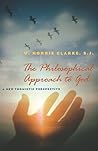 The Philosophical Approach to God: A New Thomistic Perspective, 2nd Edition