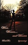 Wine, Women and W...