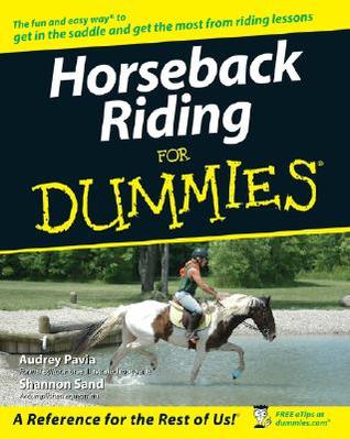 Horseback Riding For Dummies (For Dummies Series)