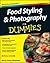 Food Styling and Photography For Dummies