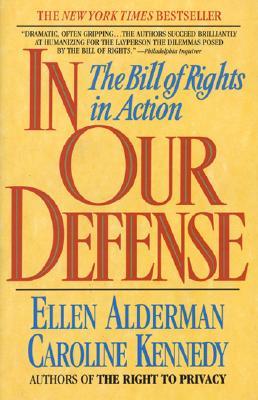 In Our Defense: The Bill of Rights in Action (Paperback)