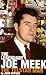 The Legendary Joe Meek by John Repsch