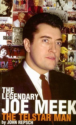 The Legendary Joe Meek: The Telstar Man (Paperback)